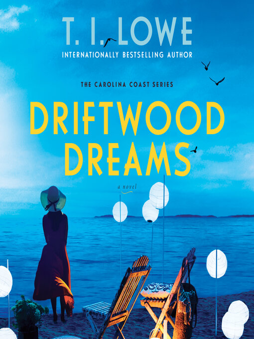 Title details for Driftwood Dreams by T. I. Lowe - Available